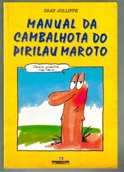 Imagem de MANUAL DA CAMBALHOTA DO PIRILAU MAROTO
