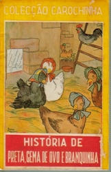 Imagem de HISTORIA DE PRETA, GEMA DE OVO E BRANQUINHA