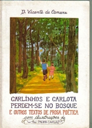 Imagem de CARLINHOS  E CARLOTA PERDEM-SE NO BOSQUE