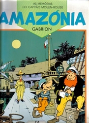 Imagem de AS MEMÓRIAS DO CAPITÃO MOULIN-ROUGE - AMAZONIA