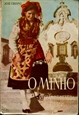 Imagem de O MINHO : REGIÃO DE BELEZA ETERNA