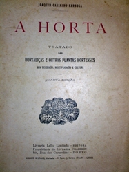 Imagem de A HORTA : TRATADO DAS HORTALIÇAS E OUTRAS PLANTAS HORTENSES