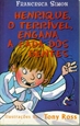 Imagem de HENRIQUE O TERRIVEL, ENGANA A FADA DOS DENTES