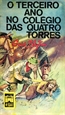 Imagem de 3 - O TERCEIRO ANO NO COLÉGIO DAS QUATRO TORRES