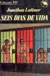 Imagem de 103 - SEIS DIAS DE VIDA