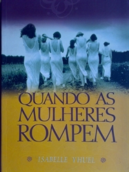 Imagem de QUANDO AS MULHERES ROMPEM 