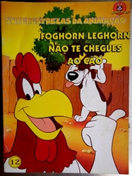 Imagem de FOGHORN LEGHORN NÃO TE CHEGUES CÃO - Nº 12