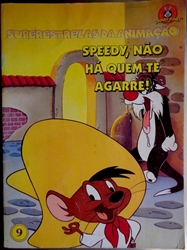 Imagem de SPEEDY, NÃO HÁ QUEM TE AGARRE! - Nº 9