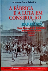 Imagem de BARREIRO : UMA HISTÓRIA DE TRABALHO RESISTÊNCIA E LUTA 1946/62 - Parte II