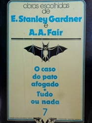 Imagem de O CASO DO PATO AFOGADO - TUDO OU NADA - Nº 7