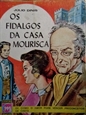 Imagem de OS FIDALGOS DA CASA MOURISCA