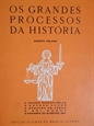 Imagem de OS GRANDES PROCESSOS DA HISTÓRIA