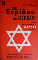 Imagem de Os Espiões de Gedeão , O Poder e o Envolvimento da MOSSAD no Mundo