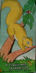Imagem de O ESQUILINHO INTROMETIDO
