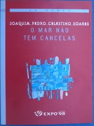 Imagem de O MAR NAO TEM CANCELAS
