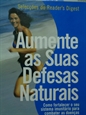 Imagem de Aumente as Suas Defesas Naturais Como fortalecer o seu sistema imunitário para combater as doenças