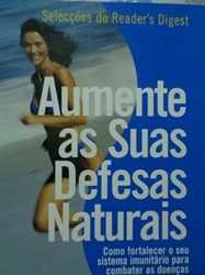 Imagem de Aumente as Suas Defesas Naturais Como fortalecer o seu sistema imunitário para combater as doenças