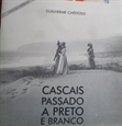 Imagem de Cascais Passado a Preto e Branco