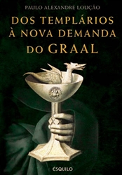 Imagem de Dos Templários à  Nova Demanda do Graal