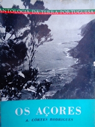 Imagem de ANTOLOGIA DA TERRA PORTUGUESA - OS AÇORES