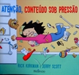 Imagem de ATENÇÃO, CONTEÚDO SOB PRESSÃO - 3