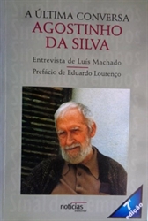 Imagem de Agostinho da Silva - A Última Conversa
