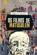 Imagem de 137 - Os Filhos de Matusalém
