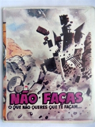 Imagem de NÃO FAÇAS O QUE NÃO QUERES QUE TE FAÇAM - 134