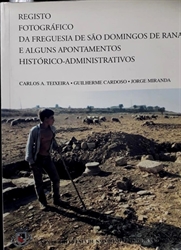 Imagem de  Registo fotográfico da freguesia de São Domingos de Rana e alguns apontamentos histórico-administrativos