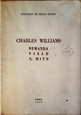 Imagem de CHARLES WILLIAMS : DEMANDA, VISÃO E MITO 