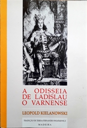 Imagem de A ODISSEIA DE LADISLAU O VARNENSE