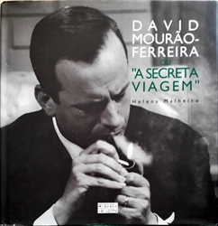 Imagem de David Mourao Ferreira ou a secreta viagem 
