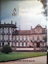 Imagem de A Tradição de Portugal. Portuguese Manor Houses
