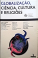 Imagem de Globalização, ciência, cultura e religiões 