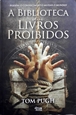 Imagem de A Biblioteca dos Livros Proibidos