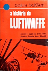 Imagem de A HISTÓRIA DA LUFTWAFFE 
