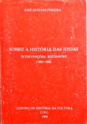 Imagem de Sobre a História das Ideias. Intervenções, recensões (1982-1988