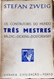 Imagem de Os construtores do mundo, três mestres - Balzac, Dickens e Dostoiévski 