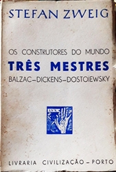 Imagem de Os construtores do mundo, três mestres - Balzac, Dickens e Dostoiévski 