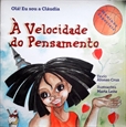 Imagem de Olá! Eu sou a Claudia, a velocidade do pensamento 