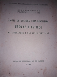 Imagem de LIÇÕES DE CULTURA LUSO-BRASILEIRA. ÉPOCAS E ESTILOS NA LITERATURA E NAS ARTES PLÁSTICAS