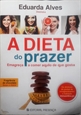 Imagem de A dieta do prazer 