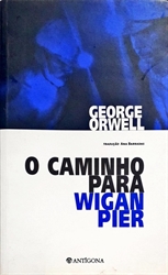 Imagem de O caminho  para Wigan Pier