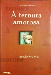 Imagem de A Ternura Amorosa, Século XVI-XVII