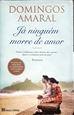 Imagem de Já ninguém morre de amor 