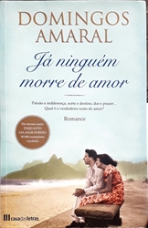 Imagem de Já ninguém morre de amor 