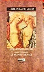 Imagem de Poesia reunida (1985-1999) com o livro  inédito os amantes obscuros 