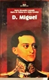 Imagem de XXIX - D. MIGUEL 