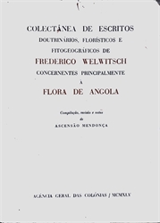 Imagem de Colectânea de escritos doutrinários, floristicos e fitogeograficos de Frederico Welwitsch concernentes principalmente à flora de Angola 