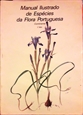 Imagem de MANUAL ILUSTRADO DE ESPÉCIES DA FLORA PORTUGUESA.